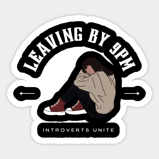 Introverts unite together Sticker by AJDP23